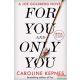 Caroline Kepnes - For You And Only You (You Series, Book 4)