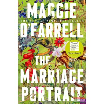 Maggie O'Farrell - The Marriage Portrait