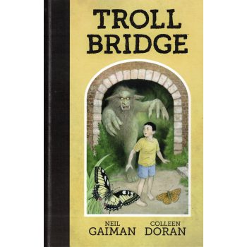 Neil Gaiman - Troll Bridge