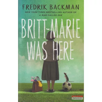Fredrik Backman - Britt-Marie Was Here