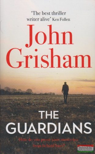John Grisham - The Guardians: The Perfect Gift For Dad