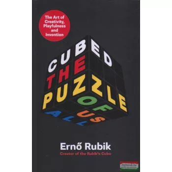 Ernő Rubik - Cubed - The Puzzle of Us All