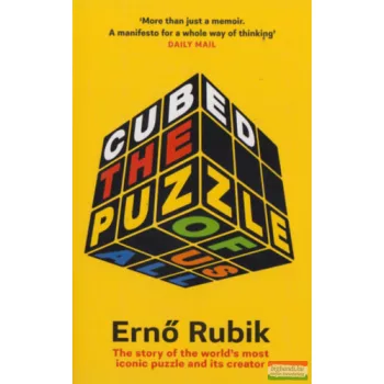 Rubik Ernő - Cubed: The Puzzle of Us All