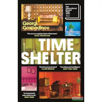Georgi Gospodinov - Time Shelter