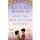 Khaled Hosseini - And the Mountains Echoed