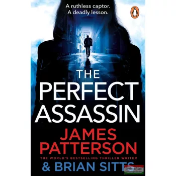 James Patterson, Brian Sitts - The Perfect Assassin