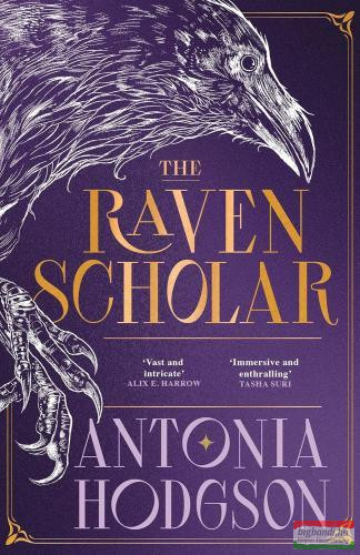 Antonia Hodgson - The Raven Scholar