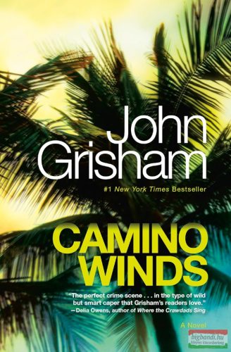 John Grisham - Camino Winds