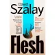 David Szalay - Flesh
