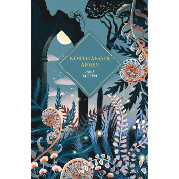 Jane Austen - Northanger Abbey