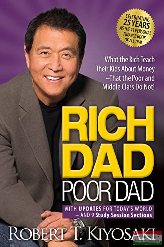 Robert T. Kiyosaki - Rich Dad Poor Dad