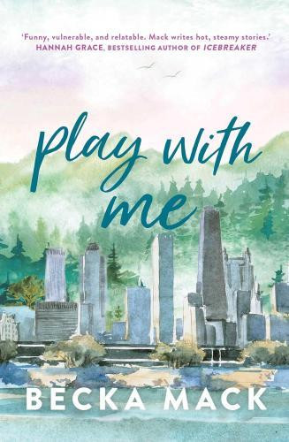 Becka Mack - Play with Me (Playing for Keeps Series, Book 2)