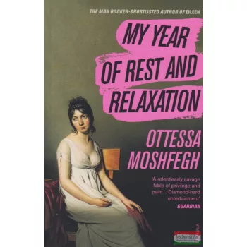 Moshfegh Ottessa - My Year of Rest and Relaxation