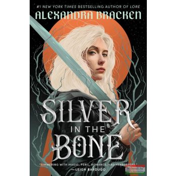 Alexandra Bracken - Silver in the Bone