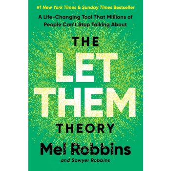 Mel Robbins - The Let Them Theory