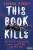 Ravena Guron - This Book Kills