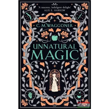 C.M. Waggoner - Unnatural Magic