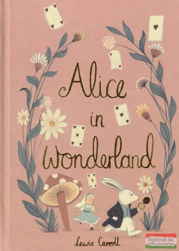 Lewis Carroll - Alice in Wonderland (Wordsworth Collector's Editions)