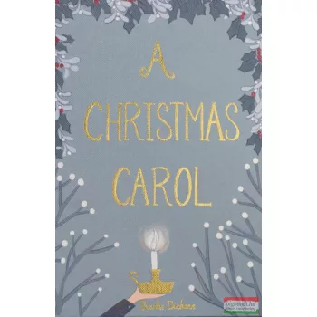   Charles Dickens - A Christmas Carol (Wordsworth Collector's Editions)