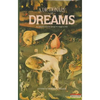 Gustavus Hindman Miller - A Dictionary of Dreams