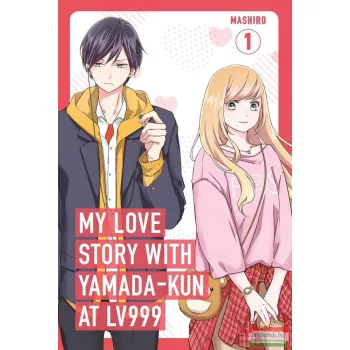 Mashiro - My Love Story with Yamada-kun at Lv999 Volume 1