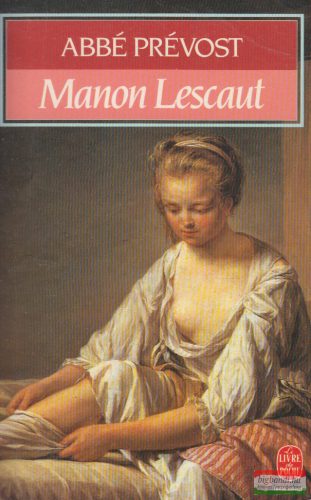 Abbé Prévost - Manon Lescaut