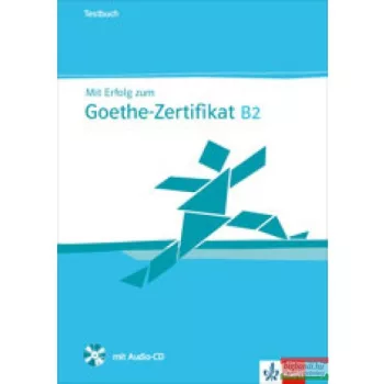Mit Erfolg zum Goethe-Zertifikat B2 Übungsbuch mit audio-CD