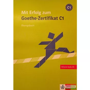 Mit Erfolg zum Goethe-Zertifikat C1 Übungsbuch mit CD