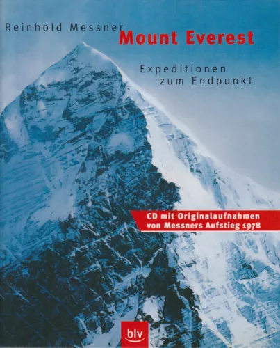 Reinhold Messner - Mount Everest Expeditionen zum Endpunkt