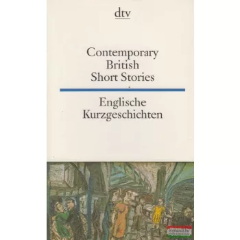   Contemporary British Short Stories / Englische Kurzgeschichten