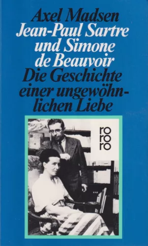 Axel Madsen - Jean-Paul Sartre und Simone de Beauvoir