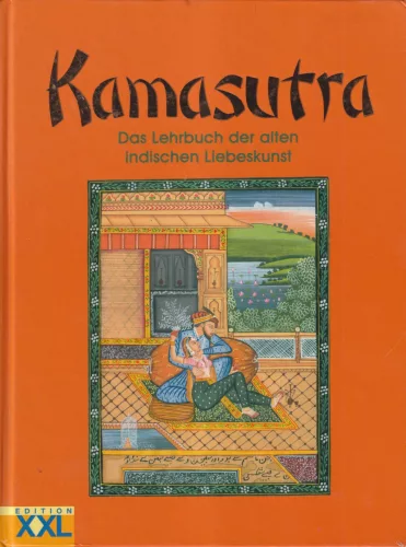 Kamasutra - Das Lehrbuch fer alten indischen Liebeskunst