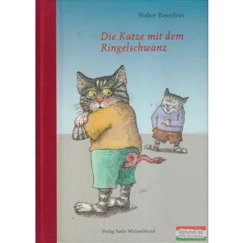 Walter Bayerlein - Die Katze mit dem Ringelschwanz