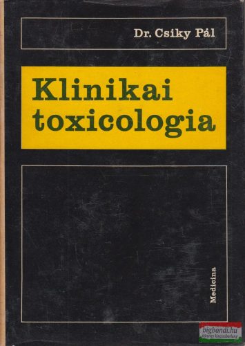 Dr. Csíky Pál - Klinikai toxicologia