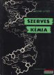 Bruckner Győző - Szerves kémia III/1-2.