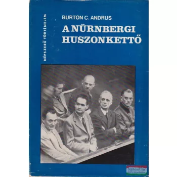 Burton C. Andrus - A nürnbergi huszonkettő