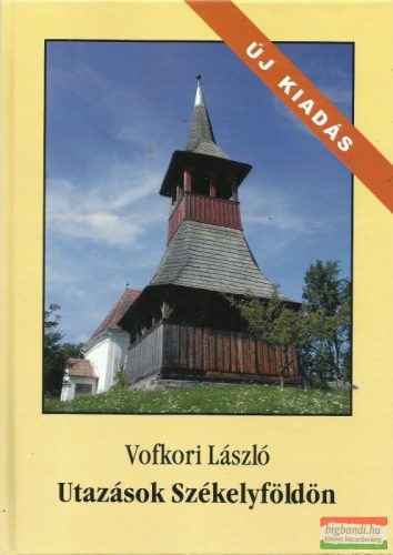 Vofkori László - Utazások Székelyföldön