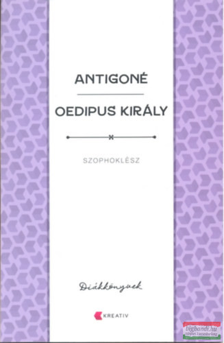 Szophoklész - Antigoné / Oedipus király
