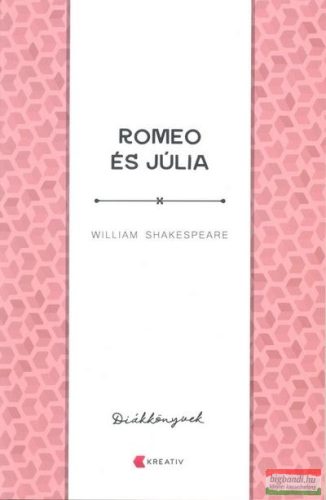 William Shakespeare - Romeo és Júlia 