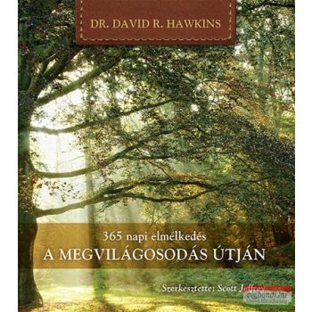 Dr. David R. Hawkins - A megvilágosodás útján