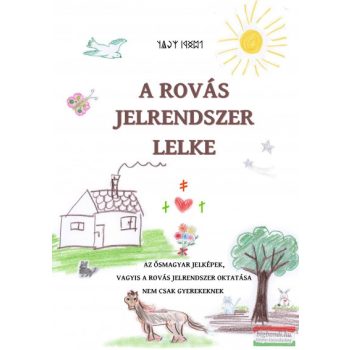 Juhász Zsolt - A rovás jelrendszer lelke