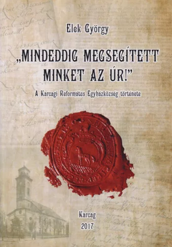 Elek György - “Mindeddig megsegített minket az úr!”