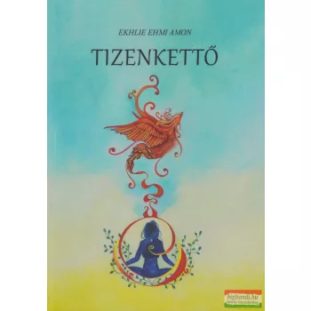 Ekhlie Ehmi Amon - Tizenkettő