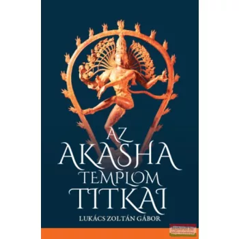 Lukács Zoltán Gábor - Az Akasha templom titkai 