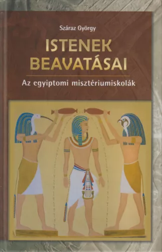 Száraz György - Istenek beavatásai (dedikált példány)