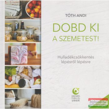 Tóth Andi - Dobd ki a szemetest!