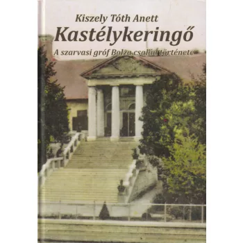 Kiszely Tóth Anett - Kastélykeringő (dedikált példány)