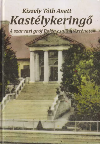 Kiszely Tóth Anett - Kastélykeringő (dedikált példány)