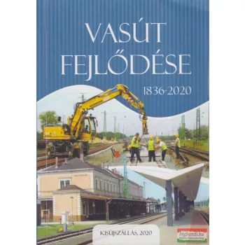   Péter József - Vasút fejlődése 1836-2020 (dedikált példány)