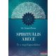 Dr Svami Purna - Spirituális ÁBÉCÉ - Út a megvilágosodáshoz